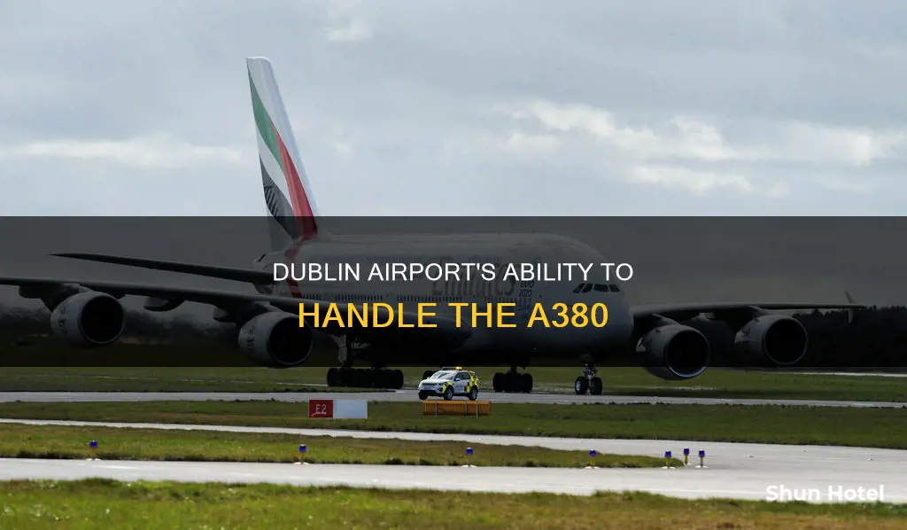 can dublin airport handle a380
