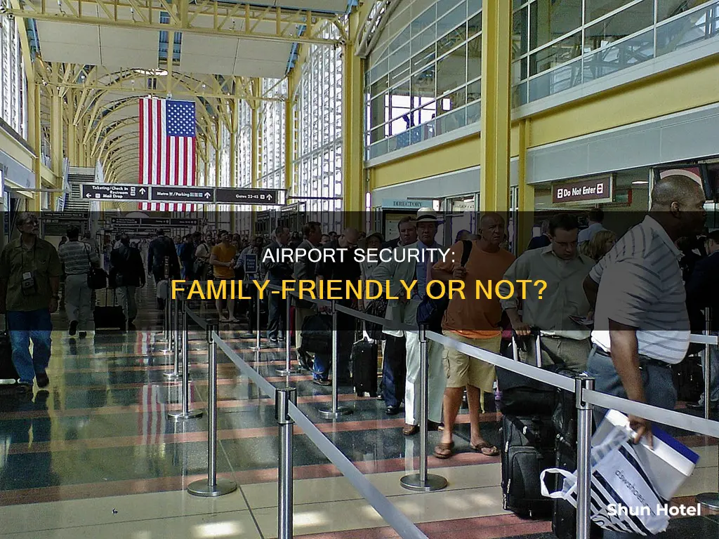 can family go through airport security