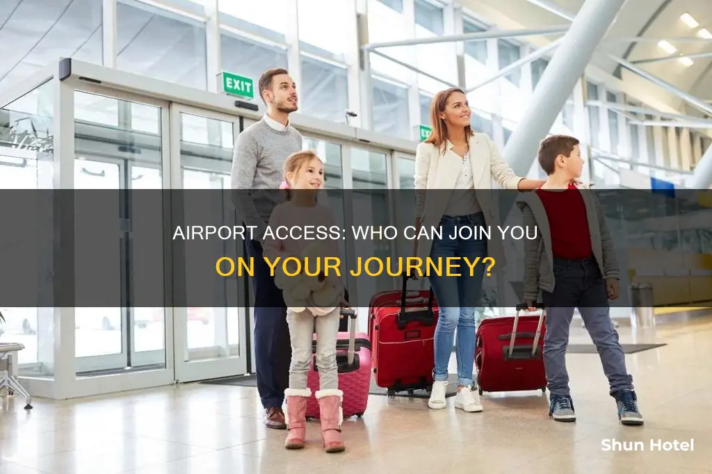 can family members come with you to the airport