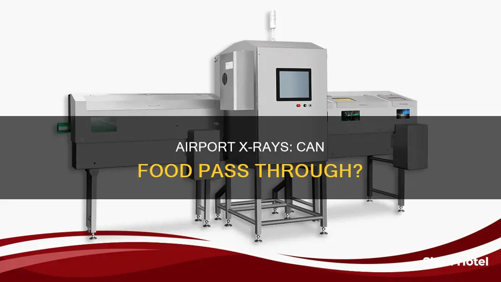 can food go through airport x ray