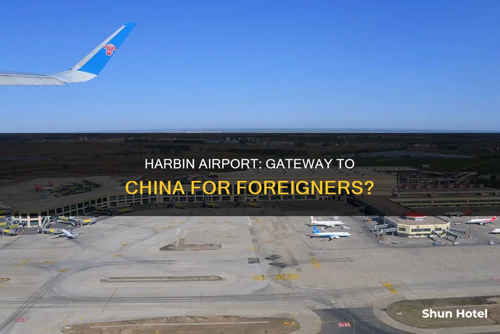 can foreigners to go china via harbin airport