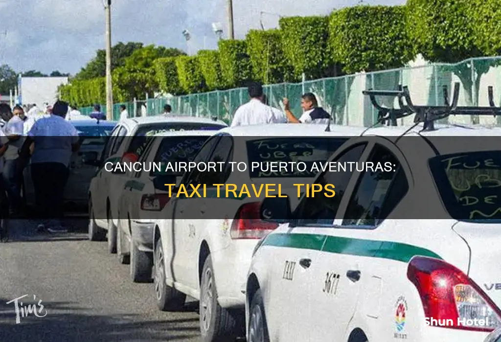 can get taxi from cancun airport to puerto aventuras