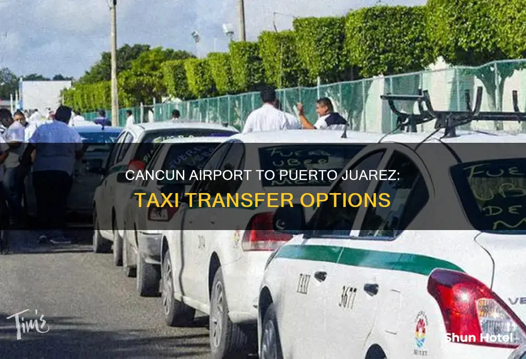 can get taxi from cancun airport to puerto juarez