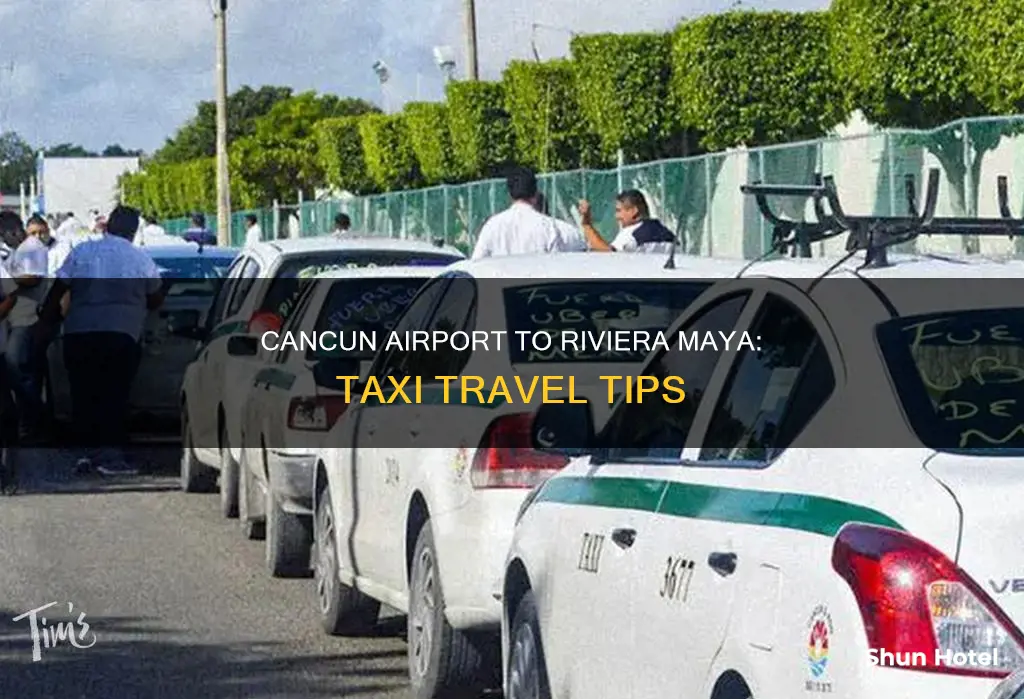 can get taxi from cancun airport to riviera maya