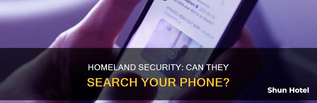 can homeland security check your phone at the airport