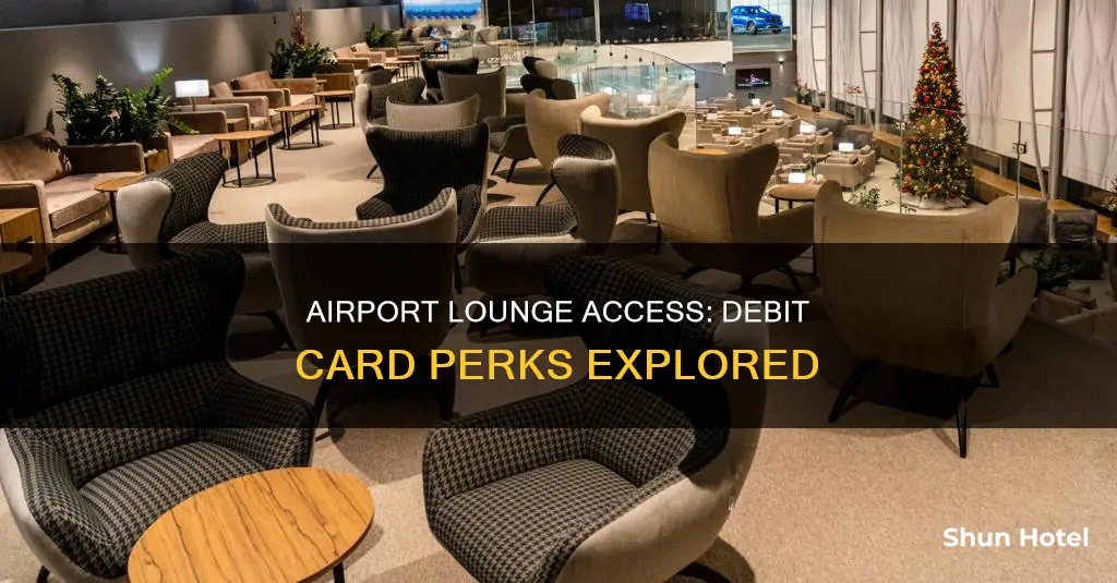 can i access airport lounge with debit card