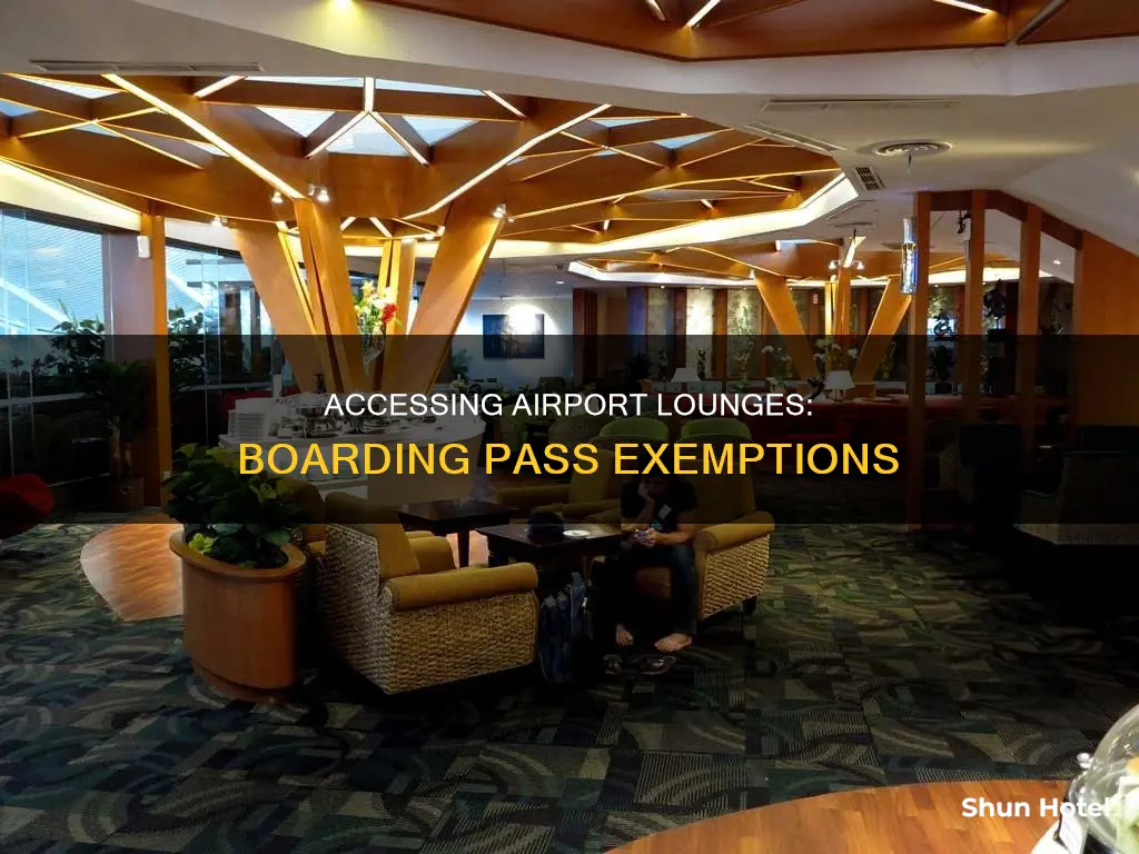 can i access airport lounge without boarding pass