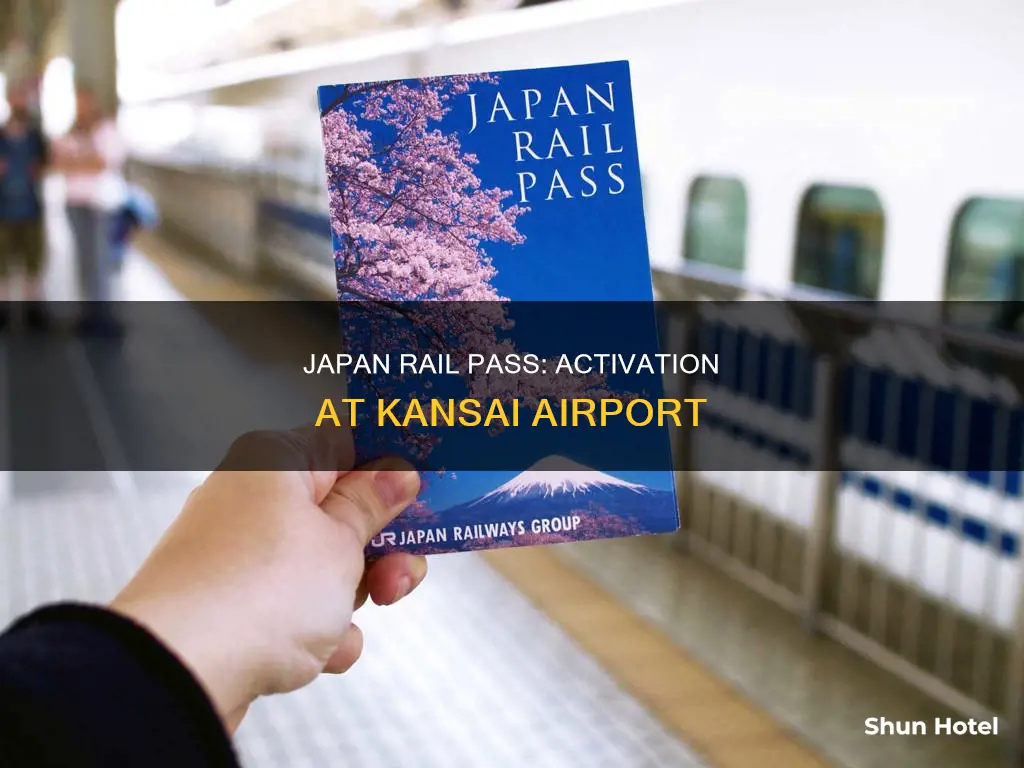 can i activate japan rail pass at kansai airport