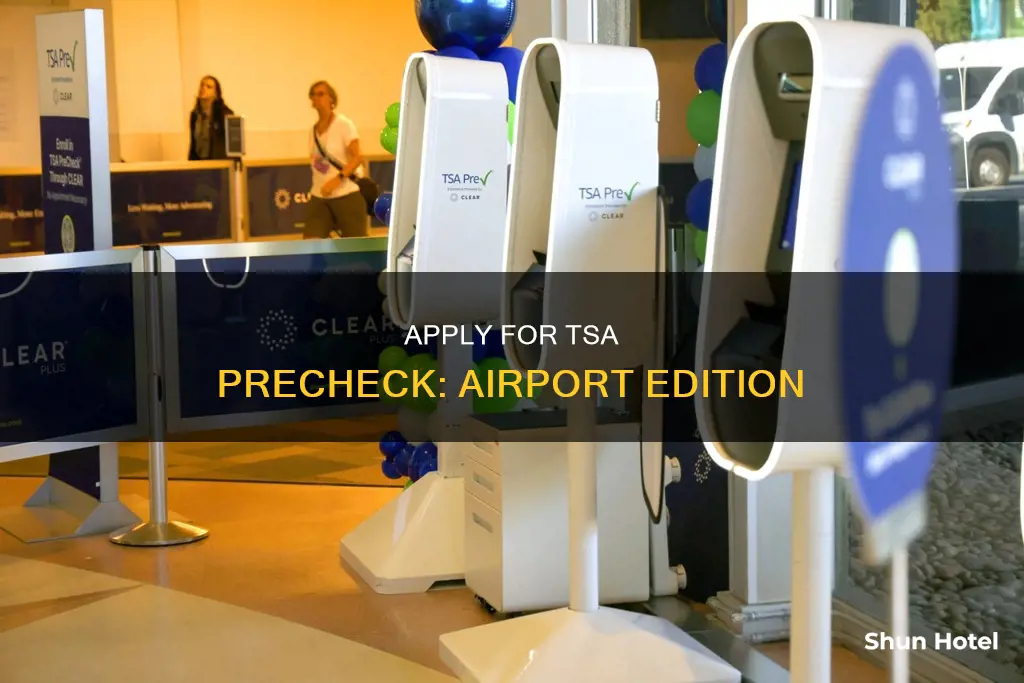 can i apply for tsa precheck at an airport