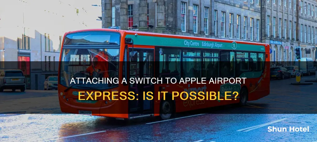 can i attach a switch to my apple airport express