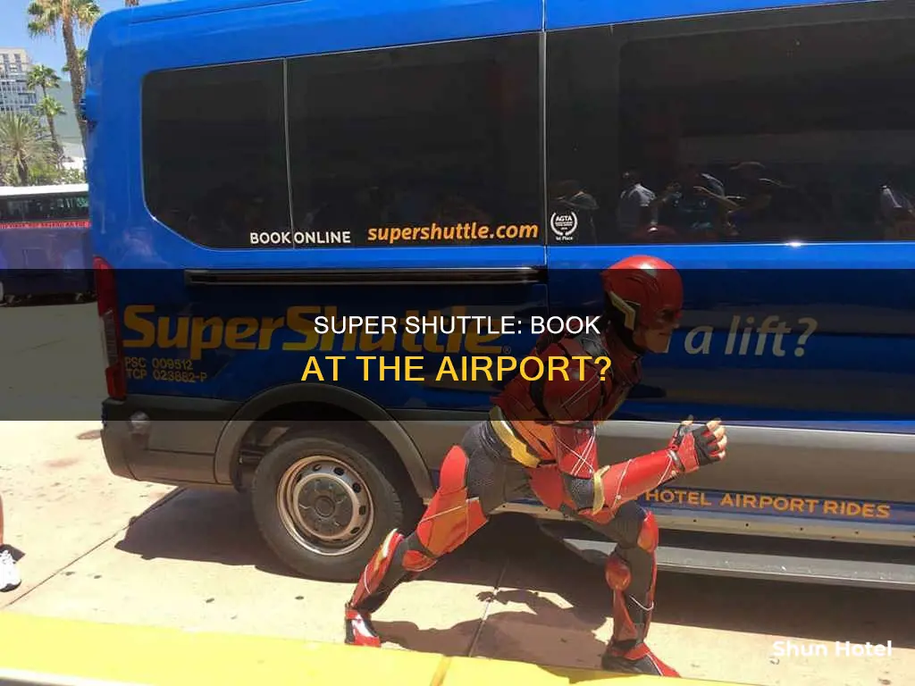 can i book super shuttle at the airport