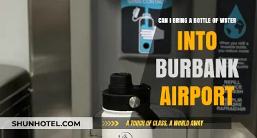 Bringing Water Bottles: Burbank Airport Rules and Regulations