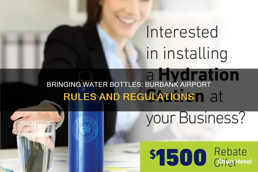 can i bring a bottle of water into burbank airport