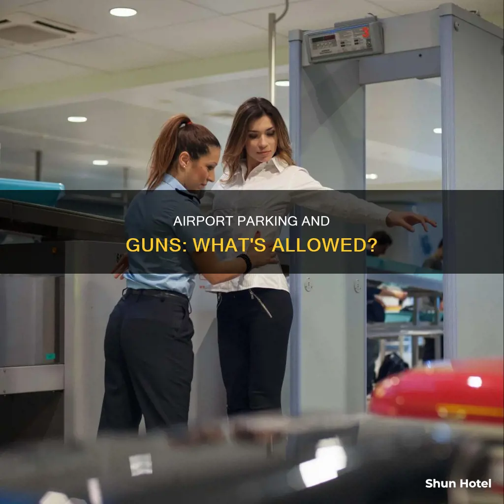 can i bring a gun to an airport parking