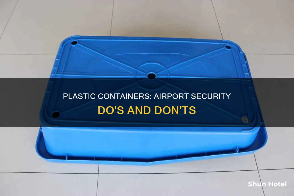 can i bring a plastic container in the airport security