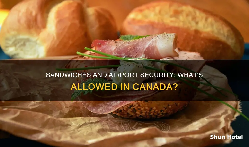 can i bring a sandwich through airport security canada