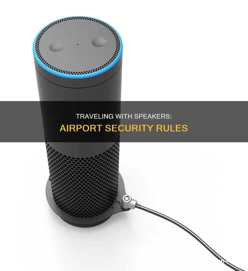 can i bring a speaker through airport security