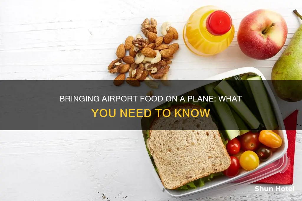 can i bring airport food on a plane