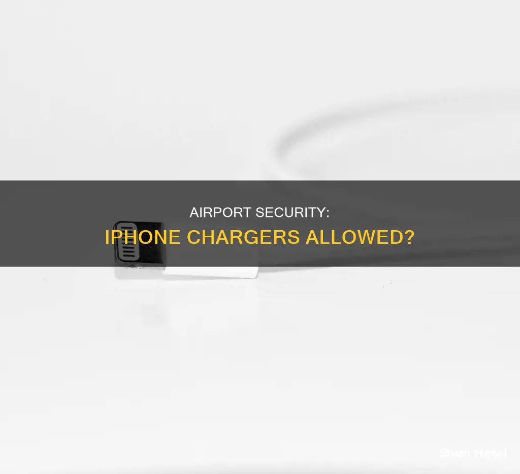 can i bring an iphone charger airport security