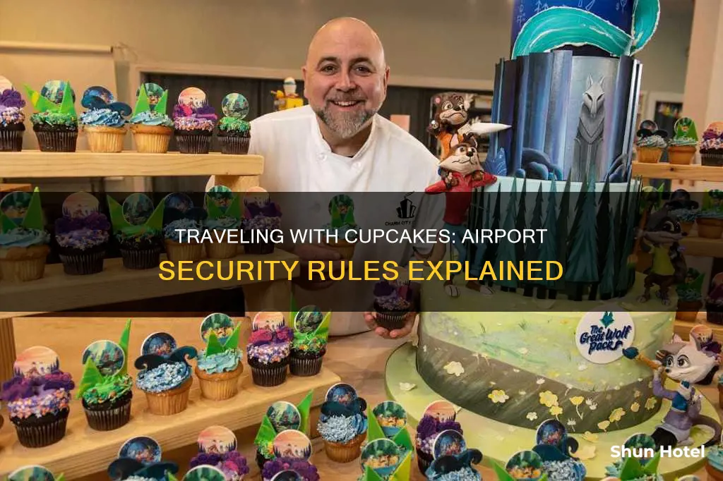 can i bring cupcakes through airport security