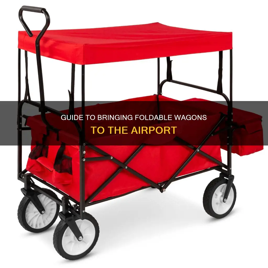 can i bring foldable wagon to airport