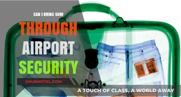 Airport Security: Gum Rules and Regulations