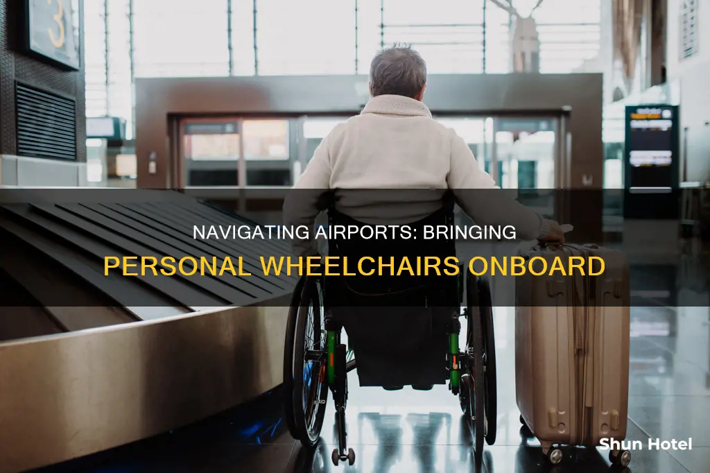 can i bring my own wheelchair to the airport