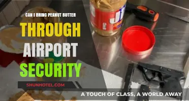 Peanut Butter: Airport Security Clearance?