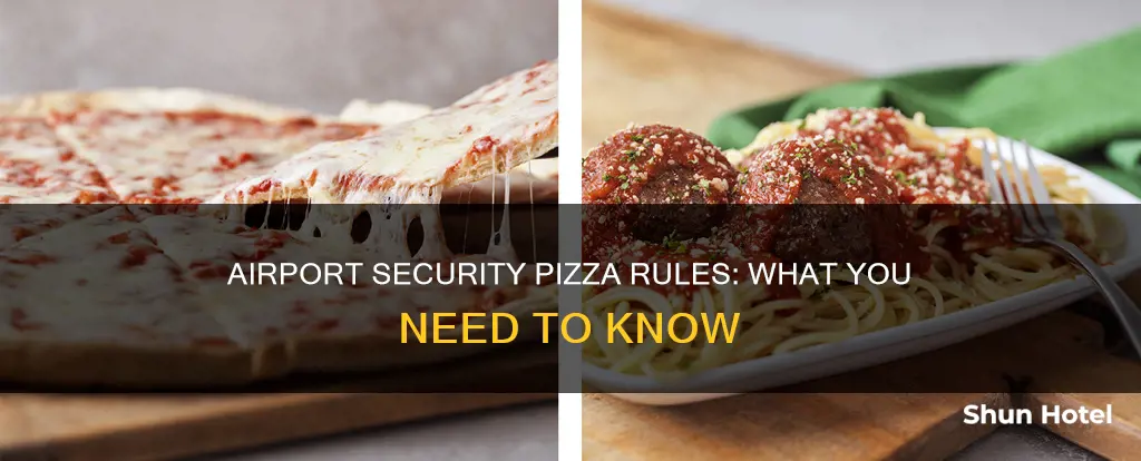 can i bring pizza through airport security