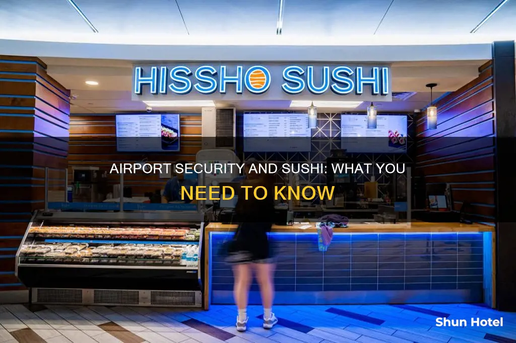 can i bring sushi through airport security