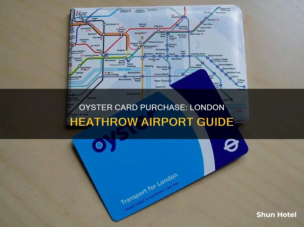 can i but an oyster card at lhr airport