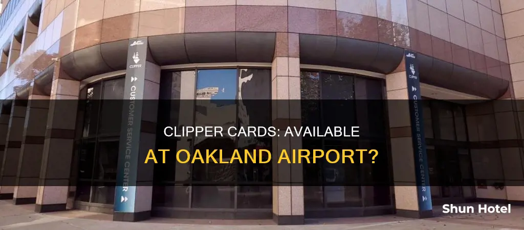 can i buy a clipper card at oakland airport