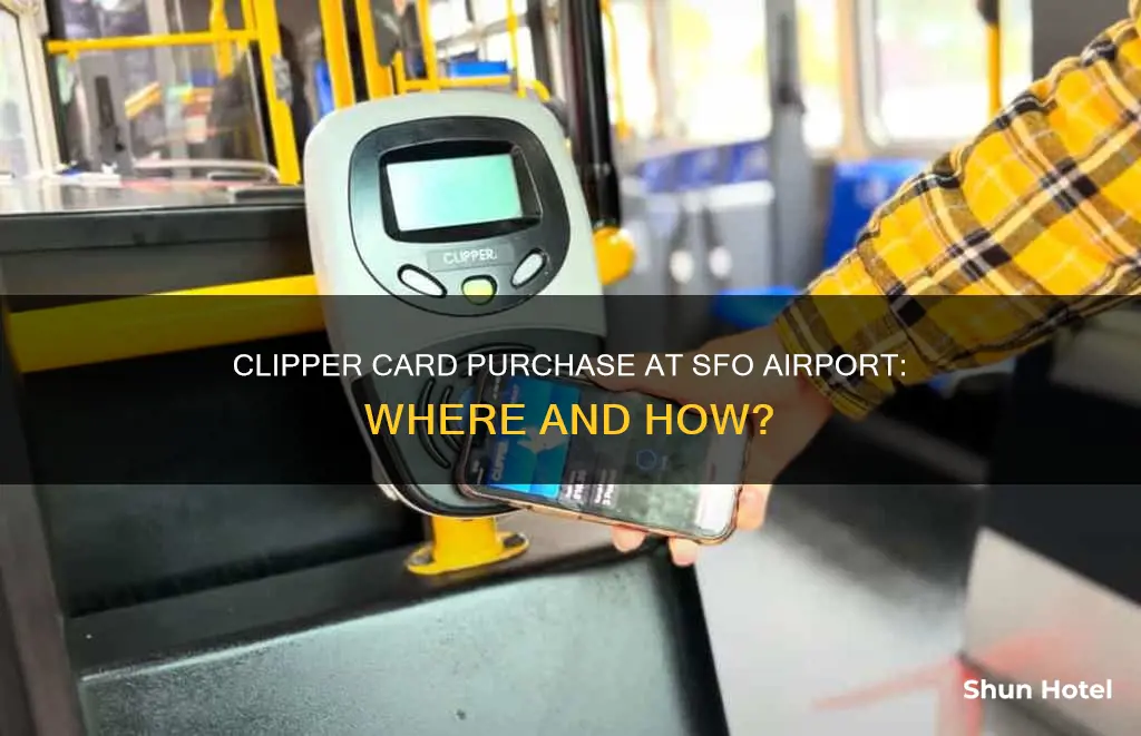 can i buy a clipper card at sfo airport