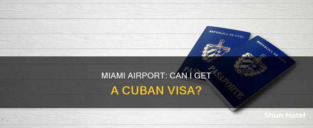 can i buy a cuban visa at miami airport