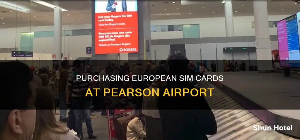 can i buy a europe sim card at pearson airport