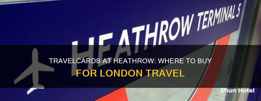 can i buy a london travelcard at heathrow airport