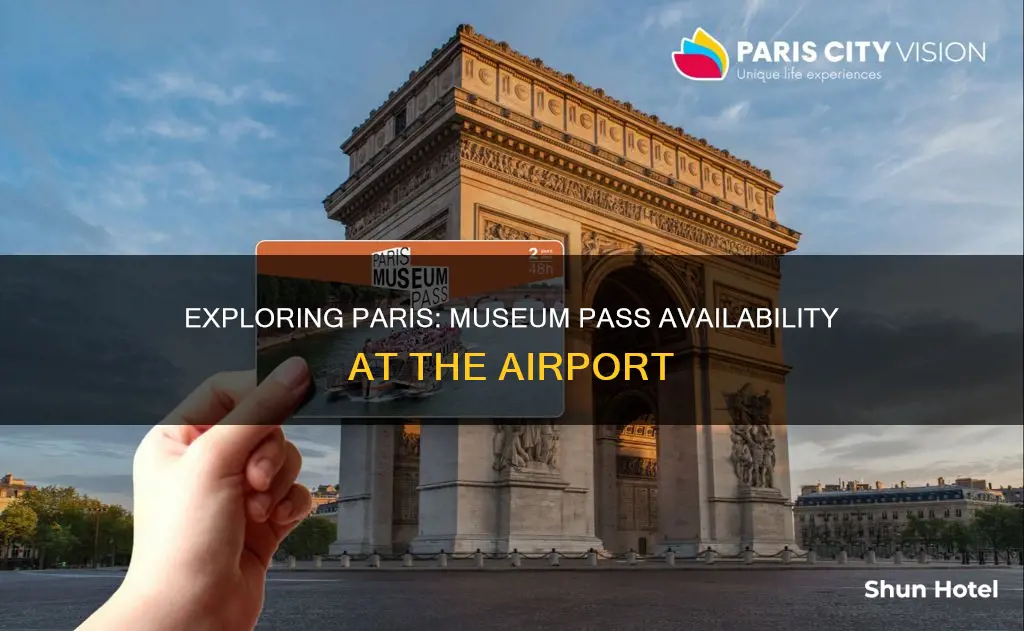can i buy a paris museum pass at the airport
