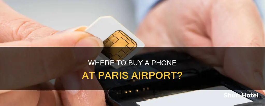 can i buy a phone at the paris airport