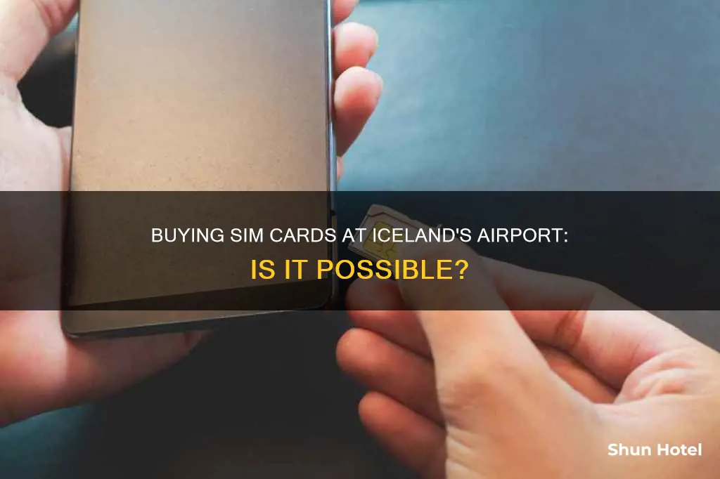 can i buy a sim card at iceland airport