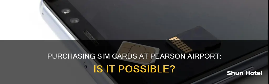 can i buy a sim card at pearson airport