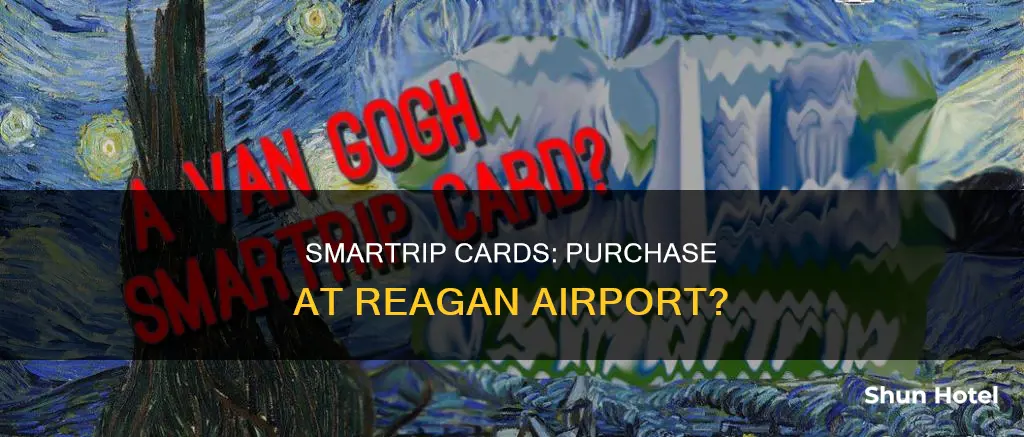 can i buy a smartrip card at reagan airport