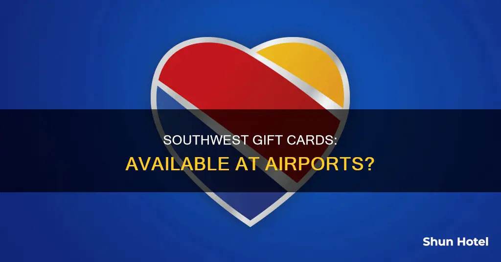 can i buy a southwest gift card at the airport