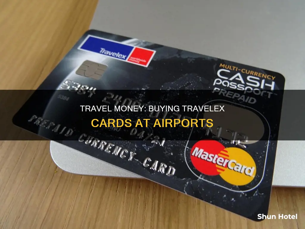 can i buy a travelex card at the airport
