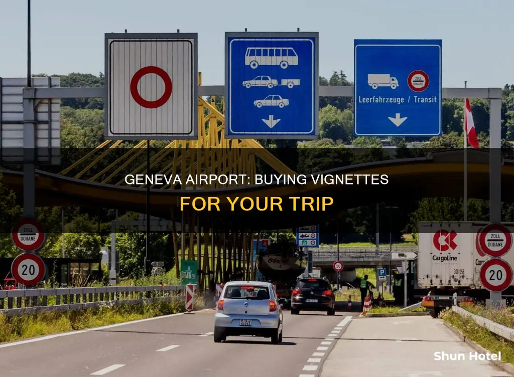 can i buy a vignette at geneva airport