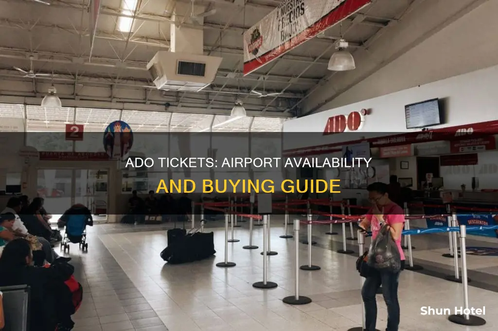 can i buy ado tickets at the airport