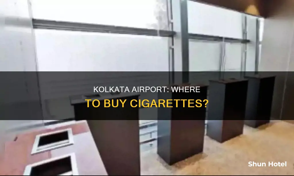 can i buy cigarettes in kolkata airport
