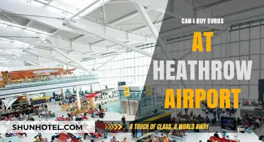 Heathrow Airport: Buying Euros On-Site