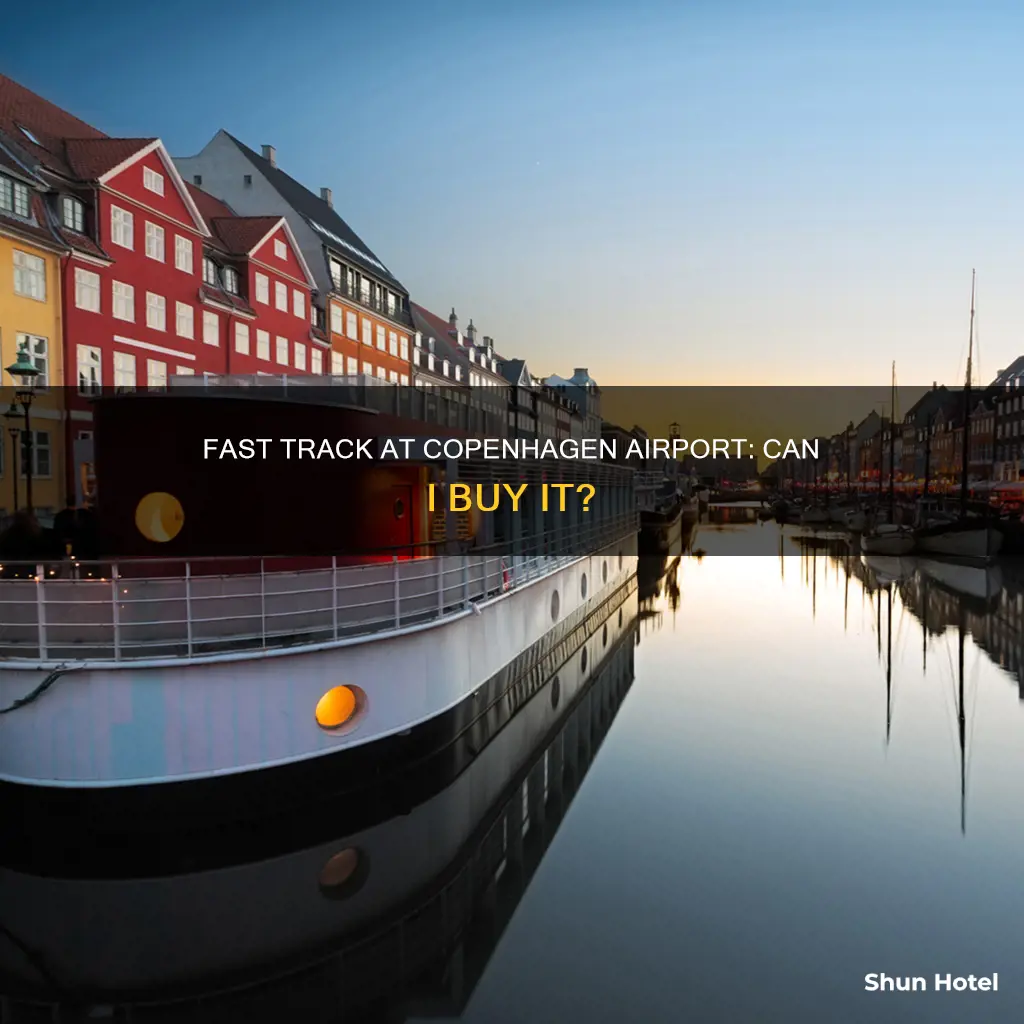 can i buy fast track at copenhagen airport