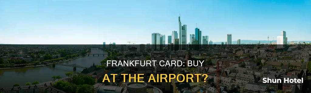 can i buy frankfurt card at airport