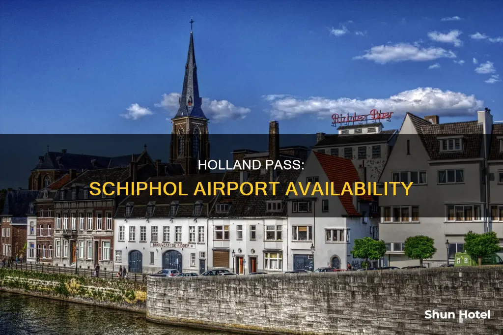 can i buy holland pass at schiphol airport